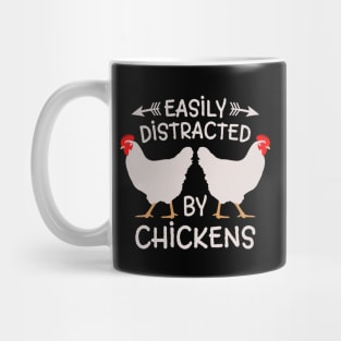 Easily distracted by chickens,farm,farms,farmer women,farmer dad,farmer wife,farmer girl Mug